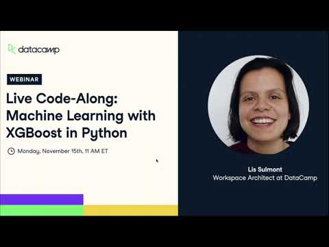 Live Code Along: Machine Learning with XGBoost in Python