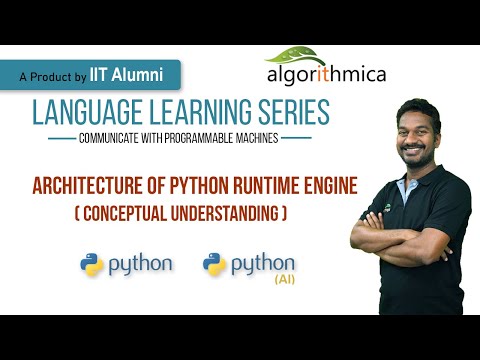Architecture of Python Runtime Engine - Conceptual Understanding || Python & Python for AI