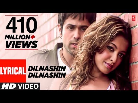 Dilnashin Dilnashin Lyrical Video Song | Aashiq Banaya Aapne | K.K |Himesh|Emraan H,Tanushree,Sonu S