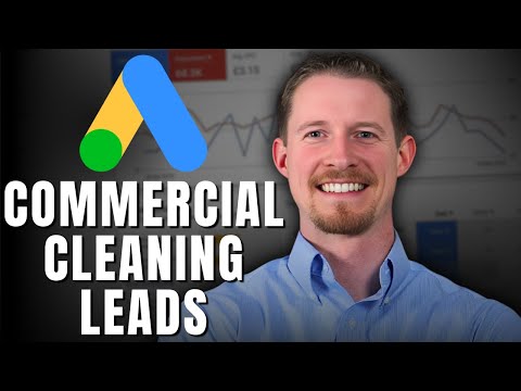 Commercial Cleaning Google Ads Setup | Beginner Tutorial