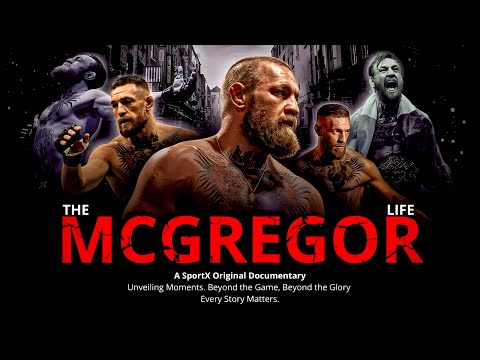 Conor McGregor • The McGregor Life • Documentary