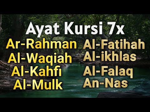 Murottal merdu | Ayat Kursi7x,Yasin,ArRahman,Waqiah,AlMulk,AlKahfi,Ikhlas,Falaq,An Nas