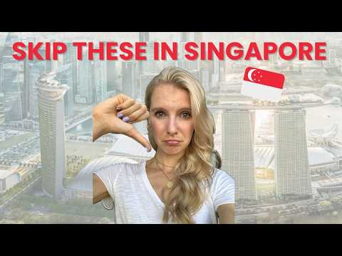 6 Singapore Tourist Traps - Singapore Travel Tips