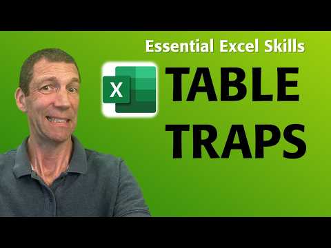 Excel Table Traps: Avoid Common Excel Pitfalls with These Tips!