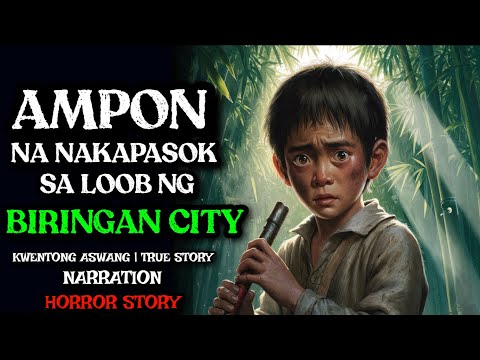 AMPON NA NAKAPASOK SA BIRINGAN CITY | True Story
