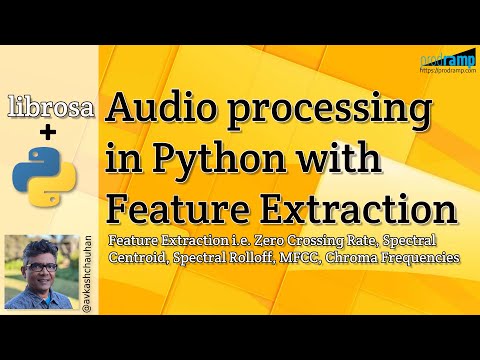 Audio processing in Python with Feature Extraction for machine learning