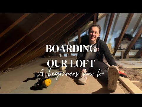 Boarding and insulating our loft space!
