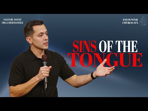 5 Sins of The Tongue | Pastor David Diga Hernandez