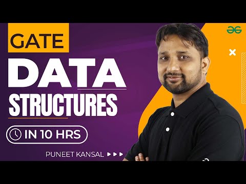 Complete Data Structures for GATE Exam in 10 Hours! 🚀 | GATE2024 | GeeksforGeeks