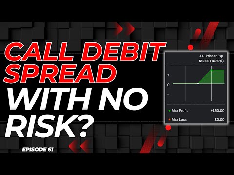 CALL DEBIT SPREAD WITH NO RISK?
