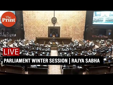 LIVE: Rajya Sabha, Parliament Winter Session 2025