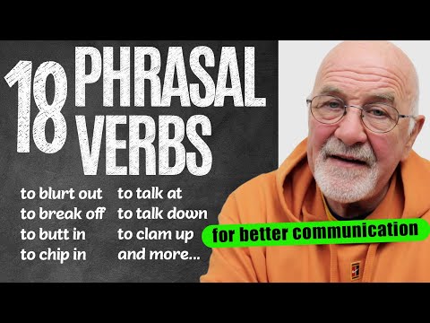 18 USEFUL Speaking Phrasal Verbs for BETTER Communication