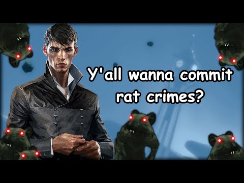 Committing Rat Sins in Dishonored (Story Explained)
