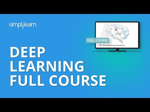Deep Learning Full Course🔥 - Learn Deep Learning in 6 Hours | Deep Learning Tutorial | Simplilearn