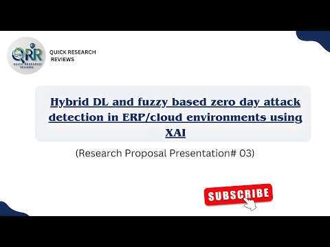 Zero-Day Attack Detection with Hybrid DL & Fuzzy Logic using XAI | FYP  Proposal presentation Guide