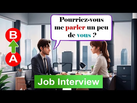 Job Interview Dialogue | Rapid French Learning: From Level A to Level B