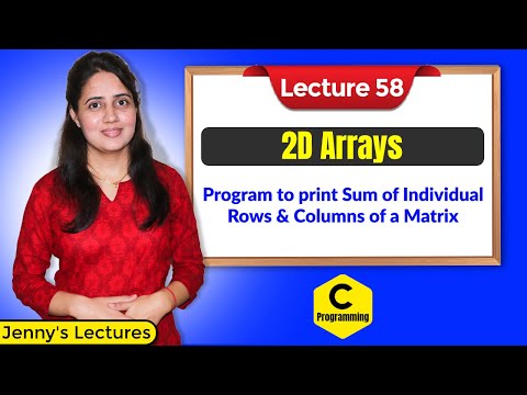 C_58 Program to print Sum of individual Rows and Columns of a Matrix | C Programming