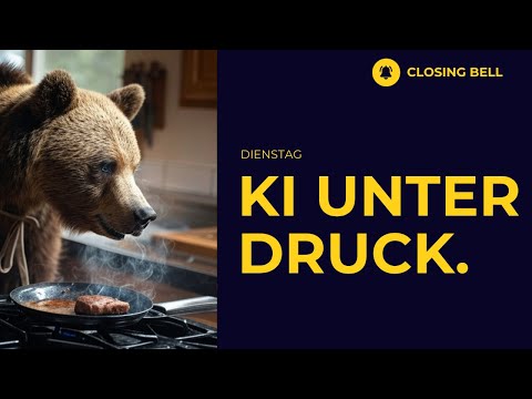 KI erneut unter Druck | Konsum wackelt. (Stream ab 22:25 Uhr)