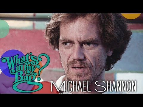 Michael Shannon - What's In My Bag?