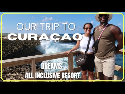 Our Curaçao Anniversary Getaway | Dreams Resort, Island Tour & Spa Bliss 🌴🍸