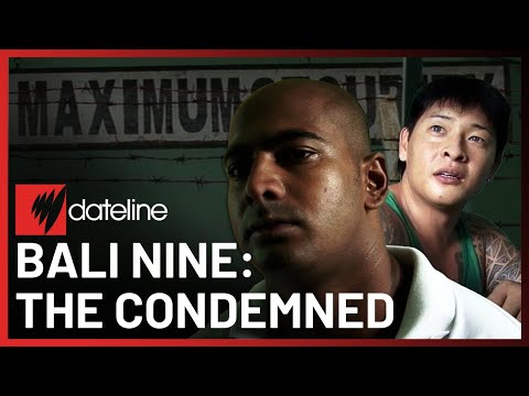 Bali Nine: Life on Death Row | Dateline Archives