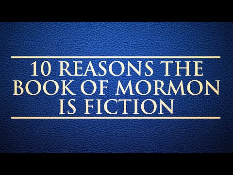 10 Reasons The Book of Mormon is Fiction
