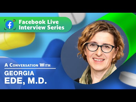 A Conversation w/ Dr. Georgia Ede - “Change Your Diet, Change Your Mind”