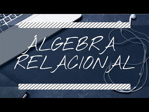 01 Álgebra Relacional | Conceptos y operaciones