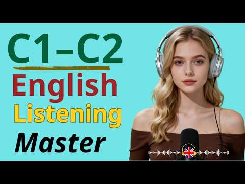 Master C1–C2 English Listening – Real Conversations for Natural Fluency | Episode 1