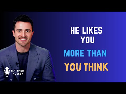 5 Signs He Has Feelings For You - No One Talks About These | Matthew Hussey