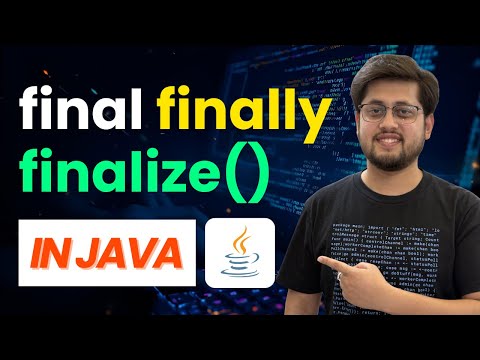 Final vs Finally vs Finalize() | Master This Java Interview Question