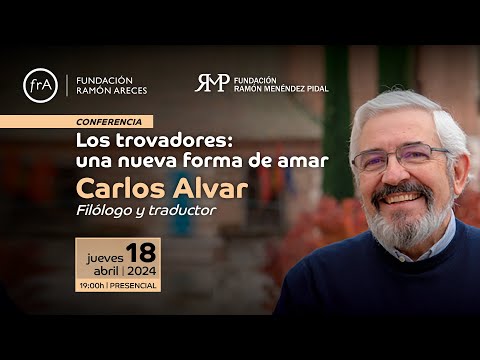 Carlos Alvar- 'Los trovadores: una nueva forma de amar'