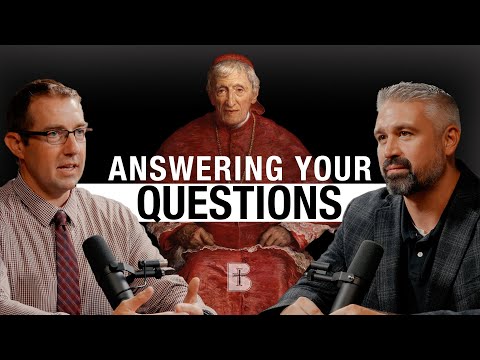 St John Henry Newman Becomes a Doctor of the Church | Dr. Matthew Muller