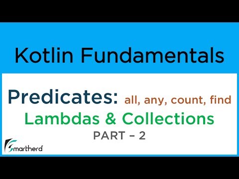 Kotlin PREDICATES: all, any, count, find. Using Lambdas in Collections PART-2 #11.2