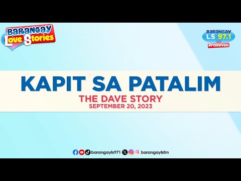 KAPIT SA PATALIM - DAVE | Papa Dudut | Barangay Love Stories