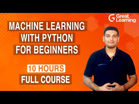 Machine Learning with Python for Beginners | Learn Machine Learning in 10 Hours | Great Learning