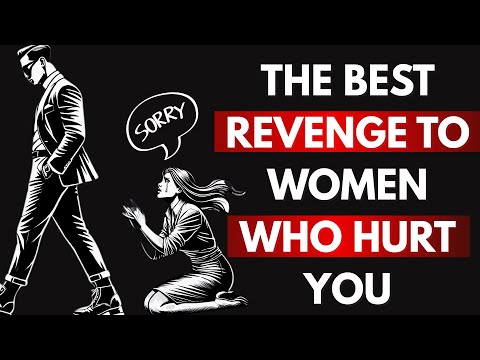 The Best Revenge Against a Woman Who Hurt You | Stoicism