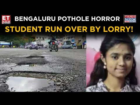 Bengaluru Accident: Lorry Runs Over 22-Year-Old Student | Probe Underway | Top News | ET Now