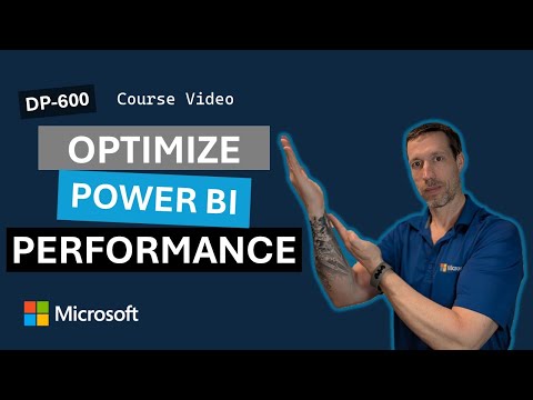 Module: Use tools to optimize Power BI performance DP-600