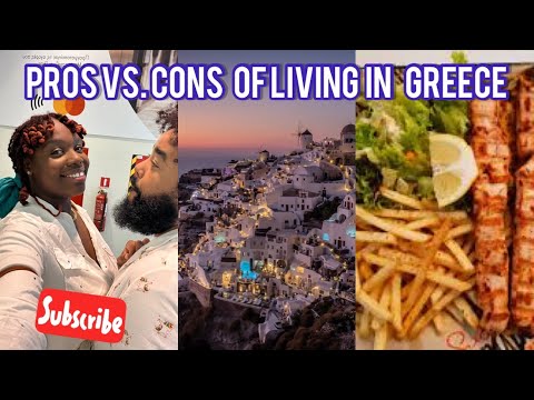 The PROS vs.CONS of living in Greece!