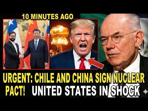 🚨URGENT: Chile and China Sign Nuclear Pact! United States in SHOCK | John Mearsheimer