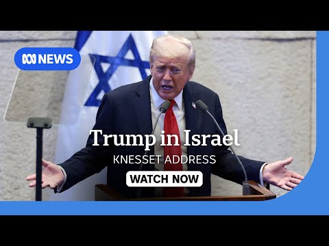 IN FULL: US President Donald Trump addresses Israel's Knesset | ABC NEWS