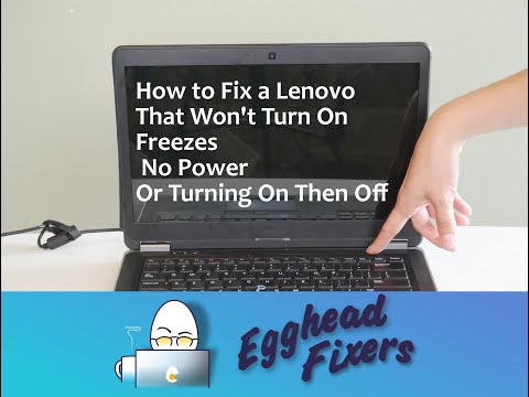 How to Fix a Lenovo That Won't Turn On, Freezes Or is Turning On Then Off