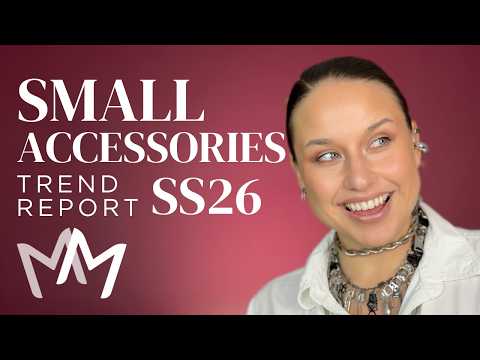 Small Accessories Runway Trends SS26