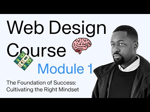 Unlocking the Mindset of Successful Web Designers—Module 1