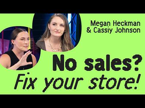 Why Your Store Isn’t Selling & How to Fix It