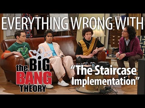 Everything Wrong With Big Bang Theory "The Staircase Implementation"