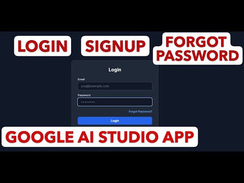 How to Create Login, Signup & Forgot Password for Your Google AI Studio App