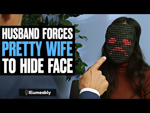 Husband Forces Pretty Wife to HIDE FACE