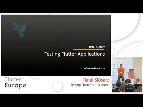 Testing Flutter Applications - Rafał Ślósarz | Flutter Europe